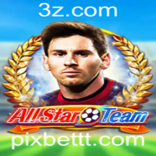 Descubra o Mundo Empolgante de AllStarTeam com Pixbet