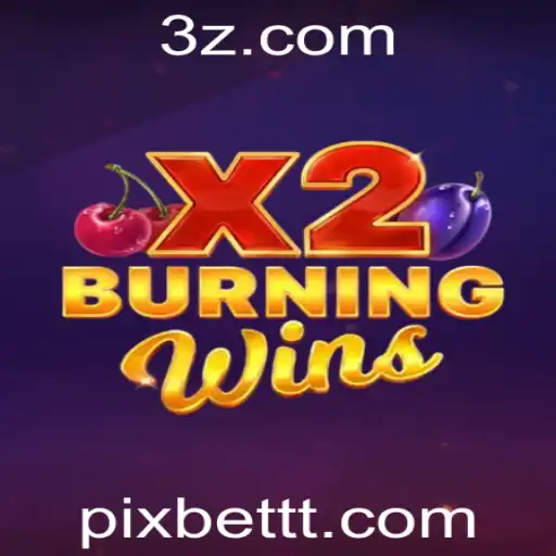 Descubra o Emocionante Mundo de BurningWinsX2 com a Pixbet