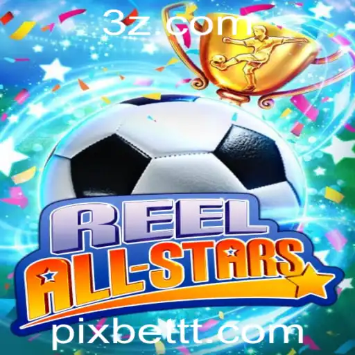ReelAllStars: Um Mergulho no Mundo do Jogo e a Conexão com a Pixbet