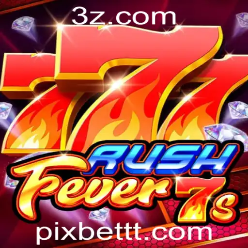 Explorando o Mundo de RushFever7s na Plataforma Pixbet